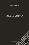 Ala di corvo libro