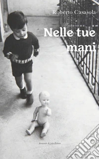 Nelle tue mani