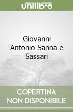 Giovanni Antonio Sanna e Sassari