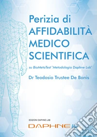 Perizia di affidabilit� medico scientifica su BioMetaTest metodologia Daphne Lab