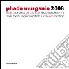 Phada Murgania 2008 libro di Sala C. (cur.)