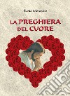 La preghiera del cuore libro