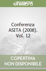 Conferenza ASITA (2008). Vol. 12 libro