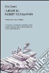 I lieder di Robert Schumann libro