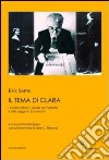 Il tema di Clara. I codici cifrati, i Lieder, la malattia e altri saggi su Schumann libro