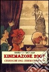 KinemaZOne 2007. Cronache dal cinematografo libro di Carcavallo Ferdinando