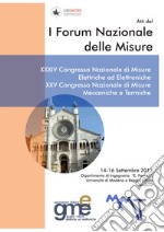 Atti del 1º Forum nazionale delle misure. 34º Congresso nazionale di misure elettriche ed elettroniche. 25º Congresso nazionale di misure meccaniche e termiche (Modena, 14-16 settembre 2017) libro