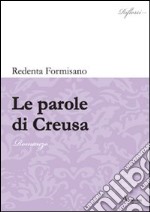 Le parole di Creusa libro