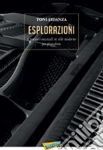 Eslorazioni. 6 pensieri musicali in stile moderno per pianoforte. Spartito