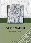 Almanacco. Pensieri a ruota libera dalle pagine del «Corriere» libro