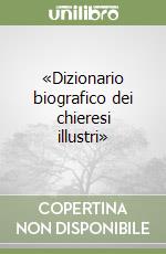 «Dizionario biografico dei chieresi illustri» libro