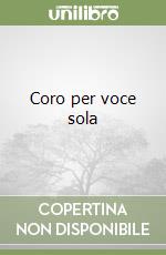 Coro per voce sola libro