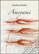 Amorami libro