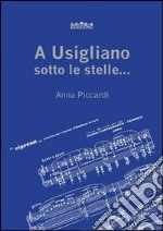 A Usigliano sotto le stelle... libro