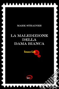 La maledizione della dama bianca