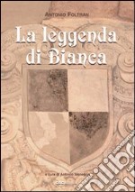 La leggenda di Bianca libro