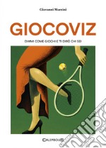 Giocoviz. Dimmi come giochi e ti dirò chi sei libro