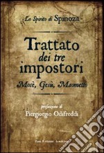 Trattato dei tre impostori. Mosè, Gesù, Maometto libro