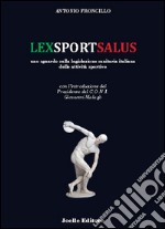 Lexsportsalus. Uno sguardo sulla legislazione sanitaria italiana delle attività sportive