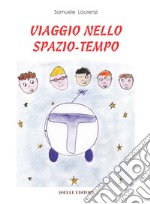 Viaggio nello spazio-tempo libro