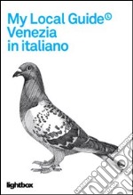 My local guide. Venezia libro