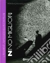 Il passato è un mosaico da incontrare. Ritorno agli anni cinquanta. Ediz. italiana e inglese libro di Migliori Nino Maggiori R. (cur.)