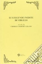 Le leggende inedite di Virgilio libro