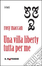 Una villa liberty tutta per me libro