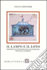 Il lampo e il loto. Percorsi del buddhismo nella letteratura britannica moderna libro