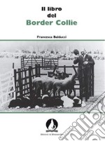 Il libro del Border Collie libro