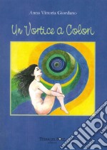 Un vortice a colori libro