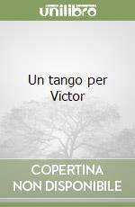 Un tango per Victor libro