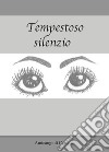 Tempestoso silenzio libro