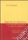 Appunti di didattica delle discipline giuridiche privatistiche e pubblicistiche libro