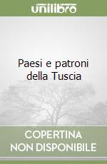 Paesi e patroni della Tuscia