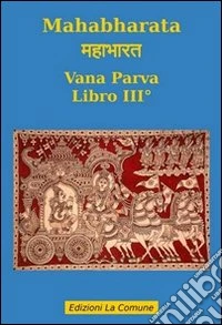 Mahabharata. Vol. 3: Vana parva