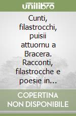 Cunti, filastrocchi, puisii attuornu a Bracera. Racconti, filastrocche e poesie in siciliano