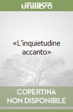 «L'inquietudine accanto» libro