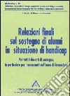 Educhandicap. Vol. 18: Relazioni finali con progetti sul sostegno di alunni in situazioni di handicap libro