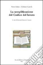 La semplificazione del codice del lavoro libro