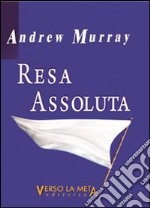 Resa assoluta libro