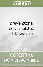 Breve storia della malattia di Kawasaki