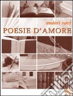 Poesie d'amore libro