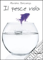 Il pesce viola libro