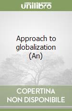 Approach to globalization (An)