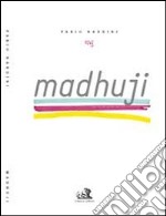 Madhuji