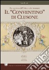 Il «conventino di Clusone». Per una storia dell'orfanotrofio femminile libro di Ferrari Luisa