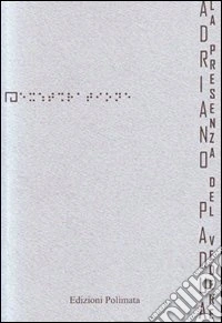 La presenza del vedere libro