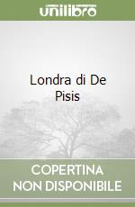 Londra di De Pisis libro