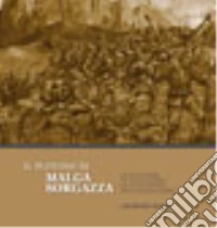 Il plotone di Malga Sorgazza. Un po' di storia ed alcune storie da un ex cimitero della grande guerra libro